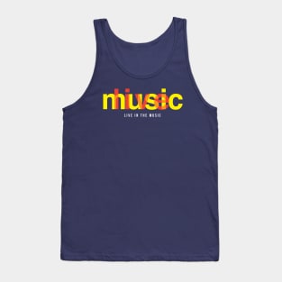 Live In The Music Tank Top